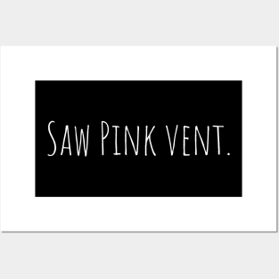 Saw Pink vent. Posters and Art